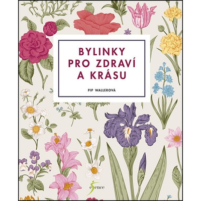 Bylinky pro zdraví a krásu
