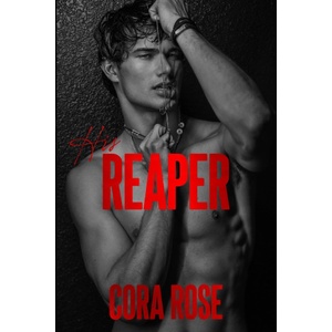 Independently published His Reaper | Cora Rose