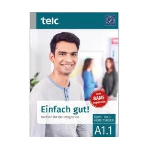 Einfach gut! Deutsch für die Integration A1.1 Kurs- und Arbeitsbuch (ISBN: 9783946447801)
