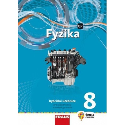 Fyzika 8 Hybridní učebnice