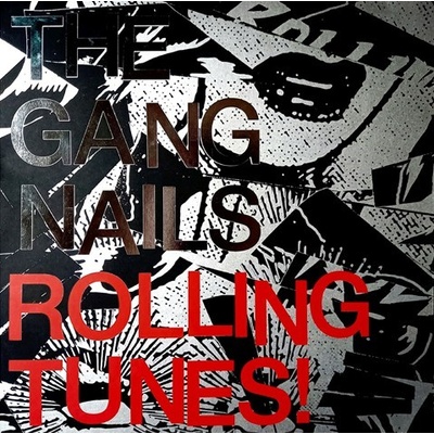Gangnails - Rolling Tunes! LP