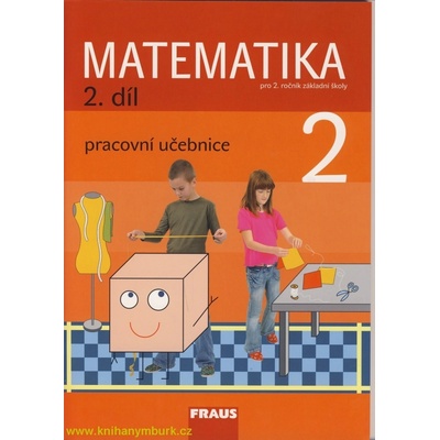 Matematika pro 2. ročník základní školy 2.díl - pracovní - Hejný, Jirotková, Slezáková-Kratochvílov