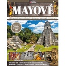 Mayové - Tajemství nejvyspělejší předkolumbovské civilizace