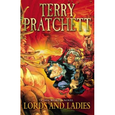 Lords and Ladies - Terry Pratchett