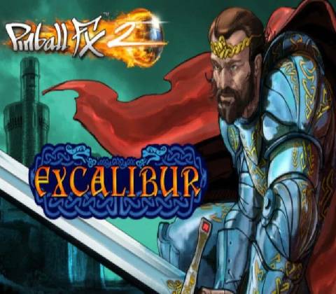 Pinball FX2 - Excalibur Table