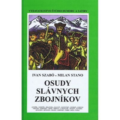 Osudy slávnych zbojníkov - pevná