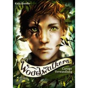 Woodwalkers. Carags Verwandlung | Claudia Carls (ISBN: 9783401606064)