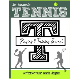 Life Graduate Publishing Group Ultimate Tennis Training and Game Journal | The Life Graduate Publishing Group