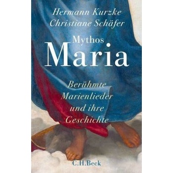 Mythos Maria - Kurzke, Hermann
