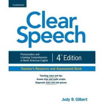 Clear Speech Teacher's Resource and Assessment Book | Judy B. Gilbert