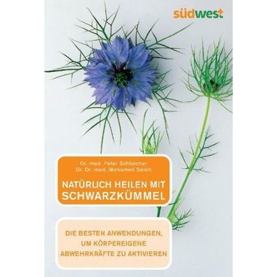 Natürlich heilen mit Schwarzkümmel