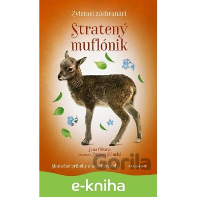 Zvierací záchranári: Stratený muflónik - Jana Olivová, Zuzana Slánská