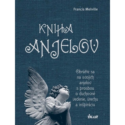 Kniha anjelov - Francis Melville
