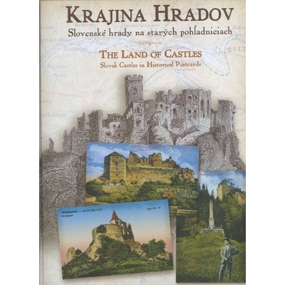 Krajina hradov - Slovenské hrady na starých pohľadniciach - Kolektív autorov