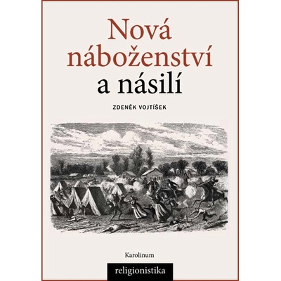 Nová náboženství a násilí - Zdeněk Vojtíšek