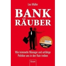 Bank Räuber Leo Müller