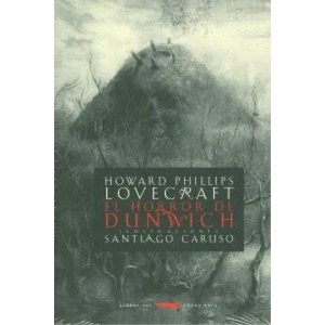 El horror de Dunwich | H. P. Lovecraft, Santiago Caruso, Elvio E. Gandolfo (ISBN: 9788494033636)