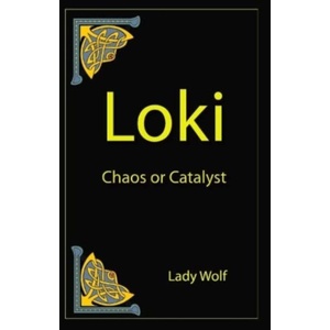 Loki Chaos or Catalyst (ISBN: 9781915580085)