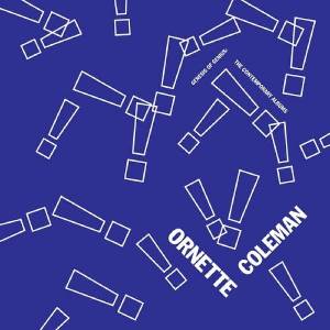 Universal Coleman Ornette: genesis of Genius: the Contemporary Recordings - 2CD (047686)