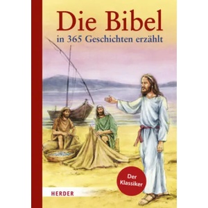 Die Bibel in 365 Geschichten erzählt (ISBN: 9783451716416)