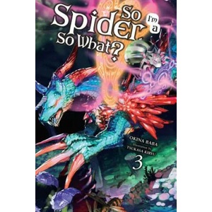 So I'm a Spider, So What? , Vol. 3 (ISBN: 9780316442909)