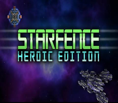 StarFence: Heroic Edition