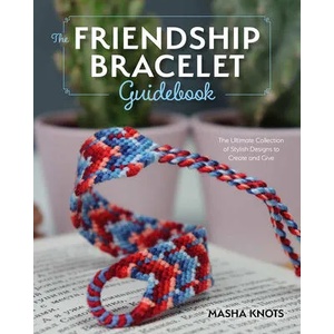 Beginner's Guide to Friendship Bracelets (ISBN: 9781681988610)
