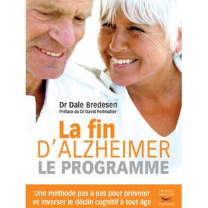 La Fin d'Alzheimer - Le programme | Dale Bredesen (ISBN: 9782365494908)