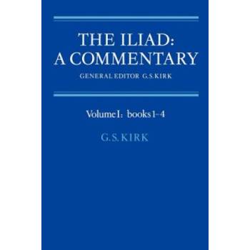 Iliad: A Commentary: Volume 1, Books 1-4