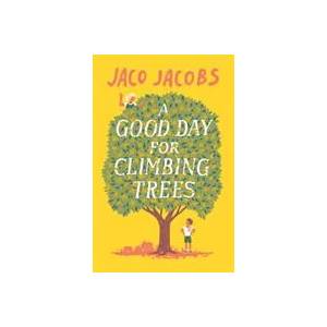 Good Day for Climbing Trees (ISBN: 9781786073174)