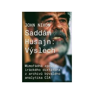 Saddám Husajn: Výslech John T. Nixon