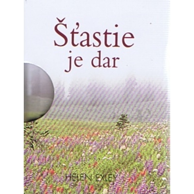 Šťastie je dar