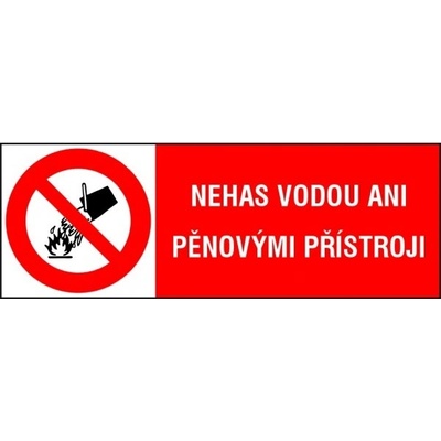 Samolepka Nehas vodou ani pěnovými přístroji 37x105mm