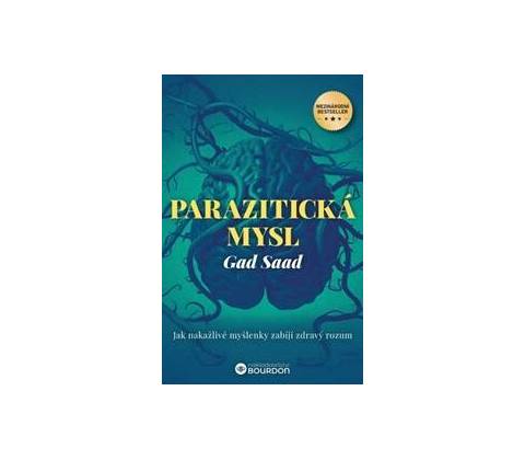 Parazitická mysl - Gad Saad