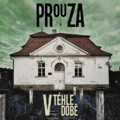 Prouza - V téhle době Digipack CD