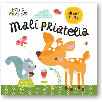 Malí priatelia látková knižka