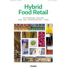 Hybrid Food Retail - Bernhard Franken, Alina Cymera