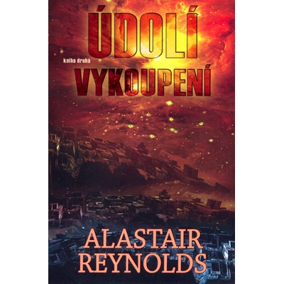 Údolí vykoupení II - Alastair Reynolds