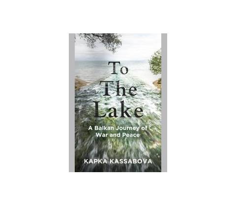 To The Lake