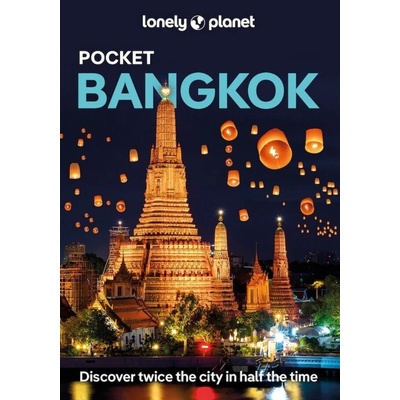 Pocket Bangkok 7 - Lonely Planet, Anirban Mahapatra, Lonely Planet Global Limited