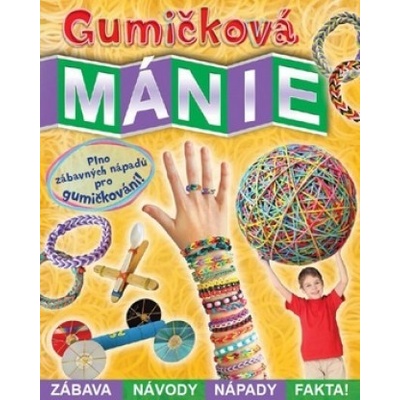 Gumičková mánie