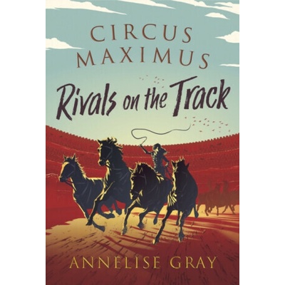 Circus Maximus: Rivals on the Track - (Gray Annelise)