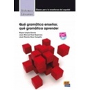 Qué gramática ensenar, qué gramática aprender
