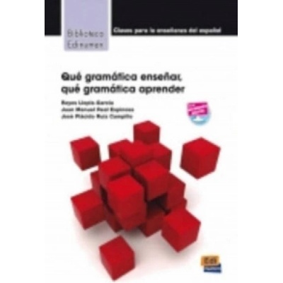Qué gramática ensenar, qué gramática aprender