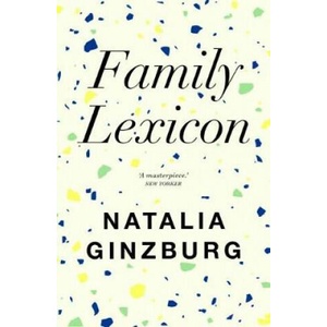 Family Lexicon | Natalia Ginzburg (ISBN: 9781911547259)