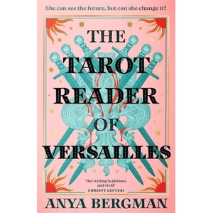 The Tarot Reader of Versailles | Anya Bergman (2025)