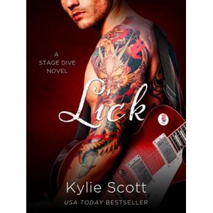 Lick | Kylie Scott (ISBN: 9781250052360)
