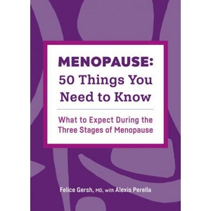 Menopause: 50 Things You Need to Know: What to Expect During the Three Stages of Menopause | Alexis Perella (ISBN: 9781638070962)