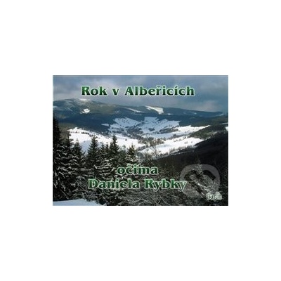 Rok v Albeřicích očima Daniela Rybky -