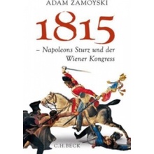 1815 - Napoleons Sturz und der Wiener Kongress